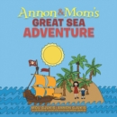 Image for Annon and Mom&#39;S Great Sea Adventure