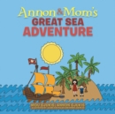 Image for Annon and Mom&#39;s Great Sea Adventure