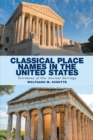Image for Classical Place Names in the United States: Testimony of Our Ancient Heritage