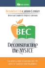Image for Deconstructing the Nystce: A Teacher&#39;s Guide to Passing the Eas and the Cst Students with Disabilities