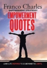 Image for FRANCO CHARLES EMPOWERMENT STRATEGIST EMPOWERMENT QUOTES Live A Life Inspired To Go Beyond The Limits