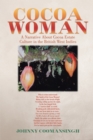 Image for Cocoa Woman: A Narrative About Cocoa Estate Culture in the British West Indies