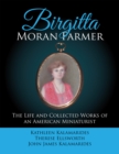 Image for Birgitta Moran Farmer: The Life and Collected Works of an American Miniaturist.