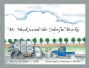 Image for Mr. Huck&#39;s and His Colorful Trucks