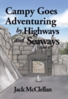 Image for Campy Goes Adventuring by Highways and Seaways : Book 4