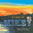 Image for Critters of Wildcat Cove Series #2 a Home for Mikey