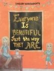 Image for Everyone Is Beautiful Just the Way They Are