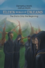 Image for Elden : World of Dreams: The End Is Only the Beginning
