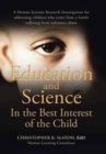 Image for Education and Science In the Best Interest of the Child