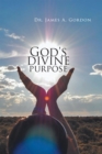 Image for God&#39;S Divine Purpose