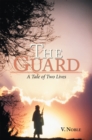 Image for Guard: A Tale of Two Lives