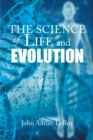Image for Science of Life and Evolution