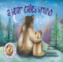 Image for Bear Called Bruno.