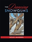 Image for Dancing Snowgums