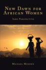 Image for New Dawn for African Women: Igbo Perspective