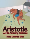 Image for Aristotle and His Amazing Frisbees