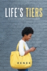 Image for Life&#39;s Tiers: A Collection of Short Stories