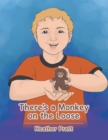Image for There&#39;S a Monkey on the Loose