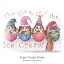 Image for Elves and the Ice Cream.