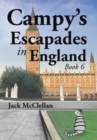 Image for Campy&#39;s Escapades in England : Book 6