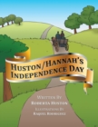 Image for Huston/Hannah&#39;s Independence Day