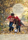 Image for The Walton Way, Lessons and Applications for Lifelong Learning