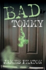 Image for Bad Tommy