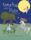 Image for Dancing with the Night: A Bedtime Story