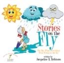 Image for Stories on the Fly: The Day When Everything Went Wrong in the Sky