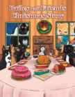 Image for Bailey and Friends Christmas Story: Story by C. J. Cousins