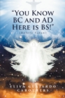 Image for &amp;quot;You Know Bc and Ad Here Is Bs!&amp;quote: (Before Satan)