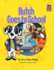 Image for Butch Goes to School