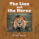 Image for Lion and the Horse