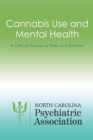 Image for Cannabis Use and Mental Health: A Critical Review of Risks and Benefits