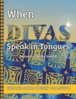 Image for When Divas Speak in Tongues