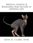 Image for Medical, Genetic &amp; Behavioral Risk Factors of Sphynx Cats