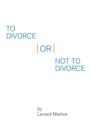 Image for To Divorce or Not to Divorce