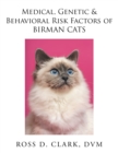 Image for Medical, Genetic &amp; Behavioral Risk Factors of Birman Cats