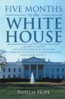 Image for Five Months to the White House: A Moment in History