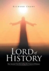 Image for Lord of History : The Ancient Text Revealing the Course of History