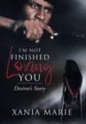 Image for I&#39;m Not Finished Loving You