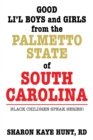 Image for Good Li&#39;l Boys and Girls from the Palmetto State of South Carolina