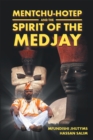 Image for Mentchu-hotep and the Spirit of the Medjay