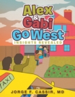 Image for Alex and Gabi Go West: Insights Revealed