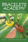 Image for Bracelets Academy: History of Fashion Accessories Series