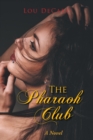 Image for Pharaoh Club: A Novel.