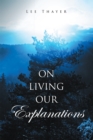 Image for On Living Our Explanations