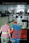 Image for Families in the Rehab Center and Beyond: A Survival Guide