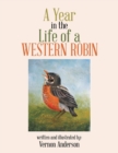 Image for A Year in the Life of a Western Robin