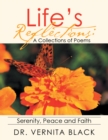 Image for Life&#39;s Reflections: A Collections of Poems: Serenity, Peace and Faith